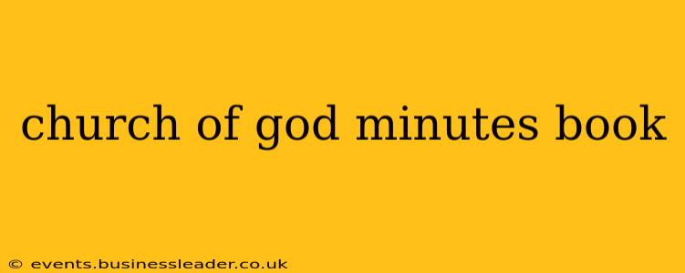 church of god minutes book
