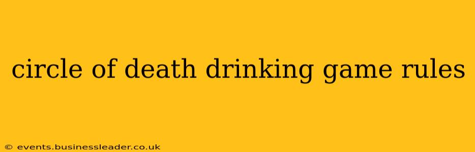 circle of death drinking game rules