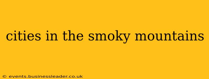 cities in the smoky mountains