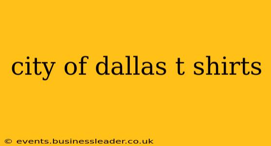 city of dallas t shirts