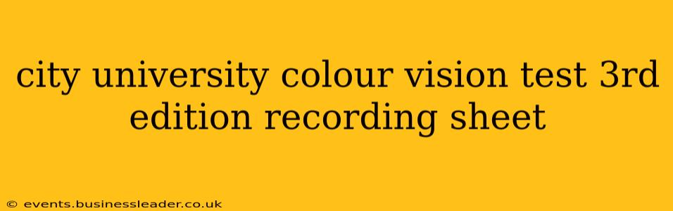 city university colour vision test 3rd edition recording sheet