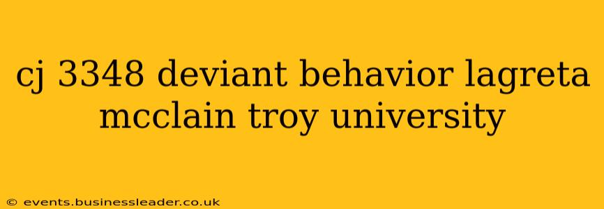 cj 3348 deviant behavior lagreta mcclain troy university