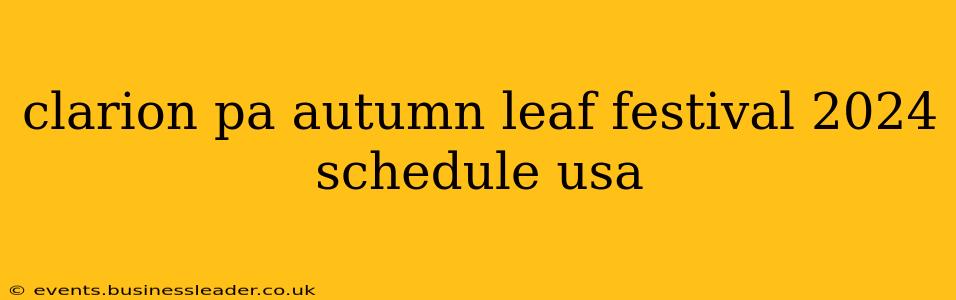 clarion pa autumn leaf festival 2024 schedule usa