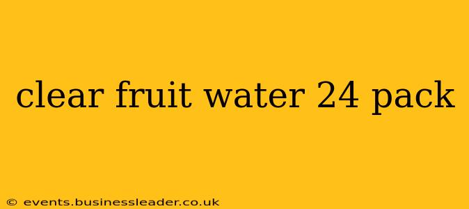 clear fruit water 24 pack