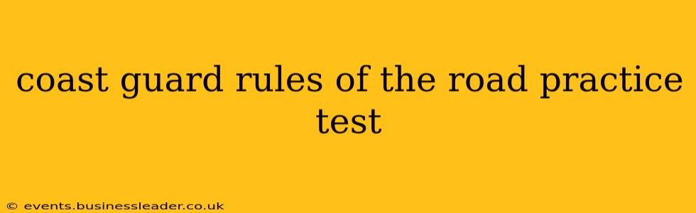 coast guard rules of the road practice test