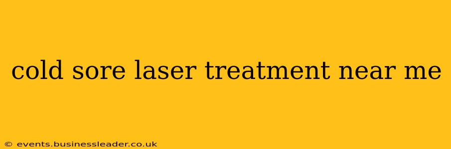 cold sore laser treatment near me