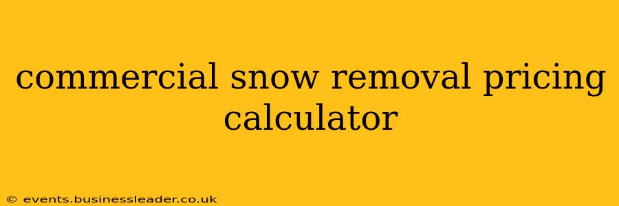 commercial snow removal pricing calculator