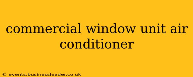 commercial window unit air conditioner