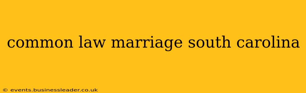 common law marriage south carolina