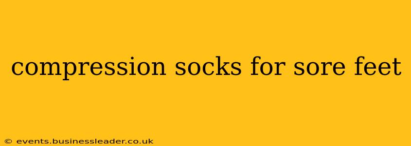 compression socks for sore feet