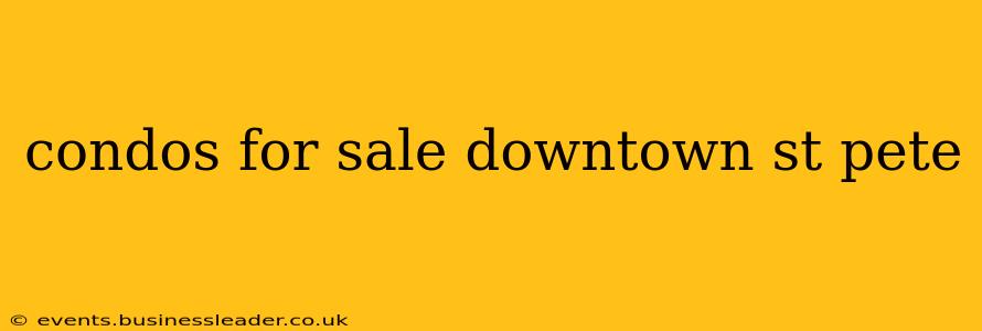 condos for sale downtown st pete