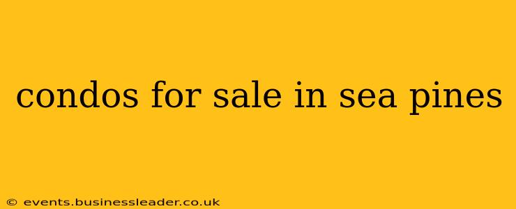condos for sale in sea pines