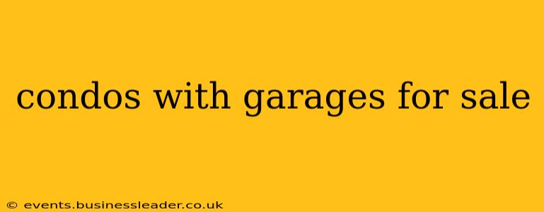 condos with garages for sale
