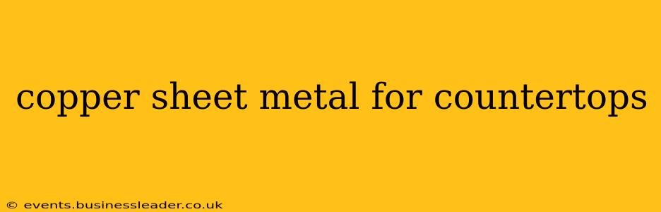 copper sheet metal for countertops