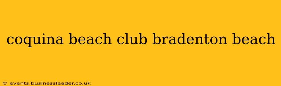 coquina beach club bradenton beach