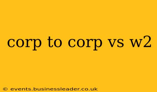 corp to corp vs w2