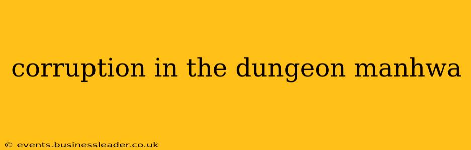 corruption in the dungeon manhwa