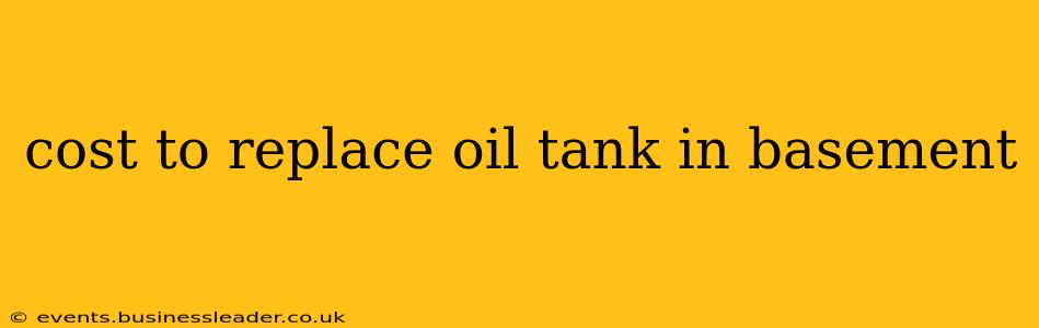 cost to replace oil tank in basement