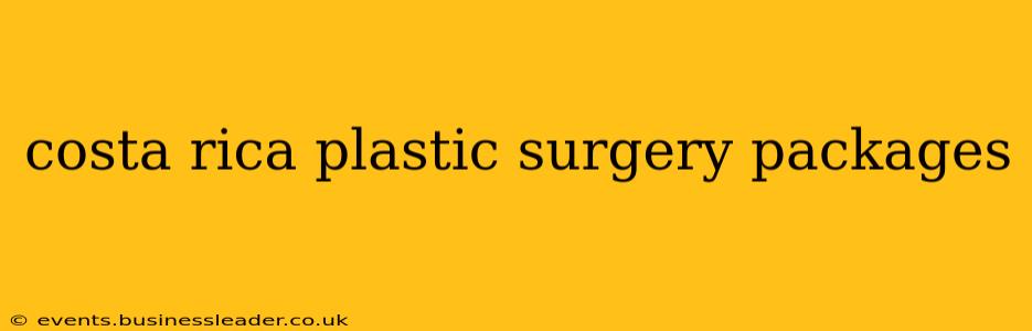 costa rica plastic surgery packages