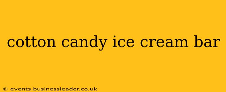 cotton candy ice cream bar