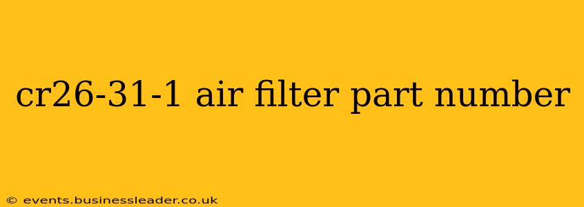 cr26-31-1 air filter part number