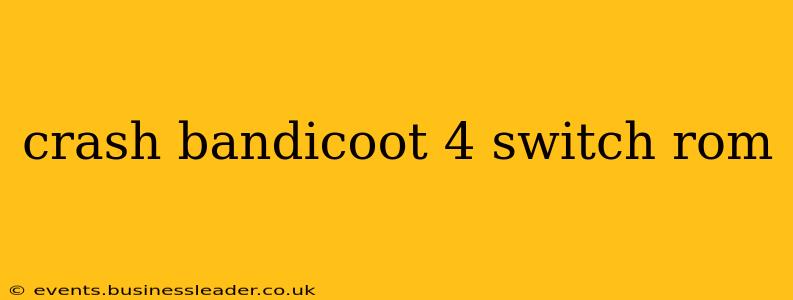 crash bandicoot 4 switch rom