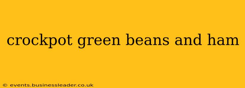 crockpot green beans and ham