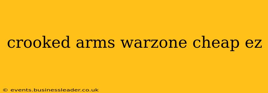 crooked arms warzone cheap ez