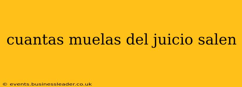 cuantas muelas del juicio salen