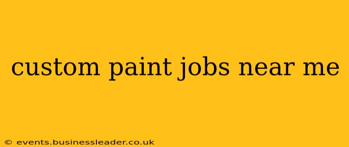 custom paint jobs near me