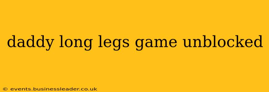 daddy long legs game unblocked