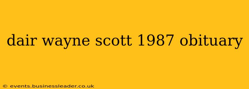 dair wayne scott 1987 obituary