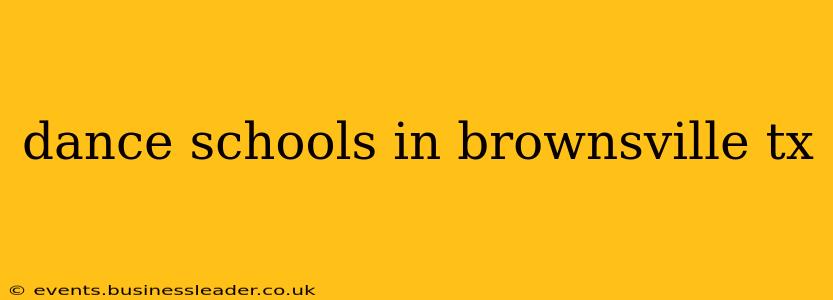 dance schools in brownsville tx