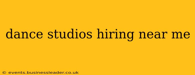 dance studios hiring near me