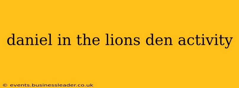 daniel in the lions den activity