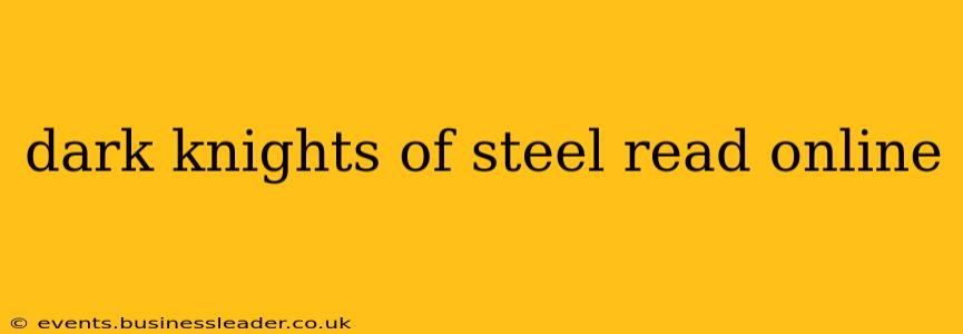 dark knights of steel read online