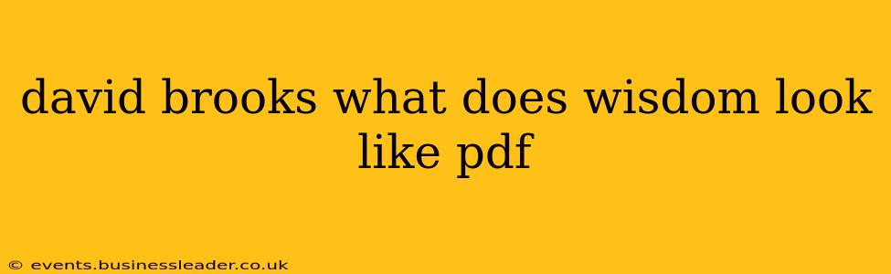 david brooks what does wisdom look like pdf