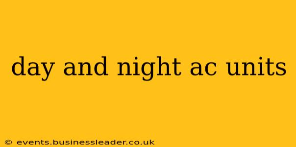 day and night ac units