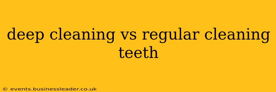deep cleaning vs regular cleaning teeth