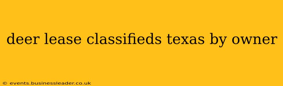deer lease classifieds texas by owner