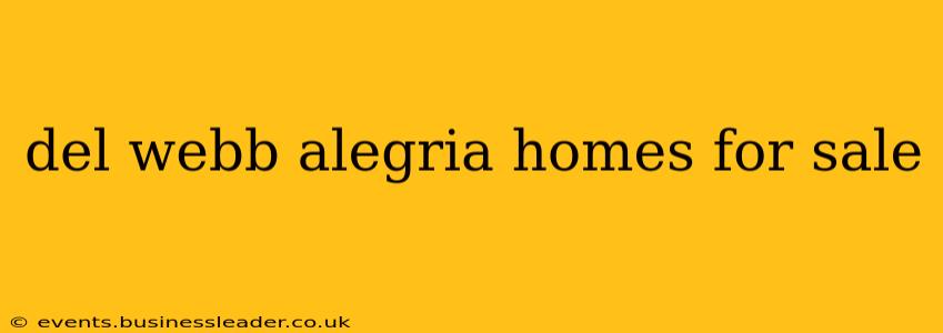 del webb alegria homes for sale