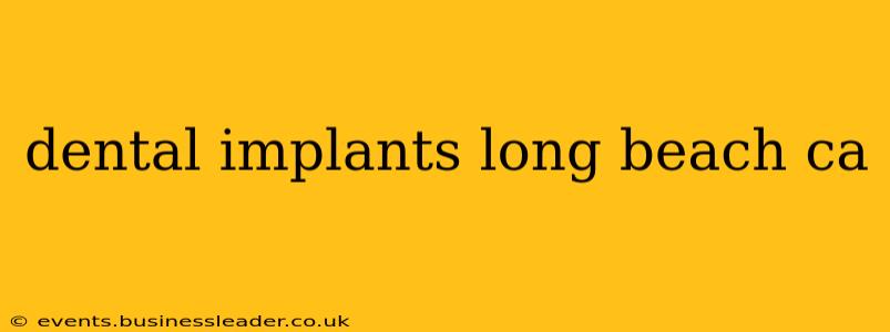 dental implants long beach ca