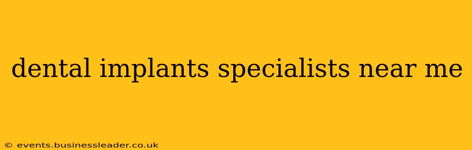 dental implants specialists near me