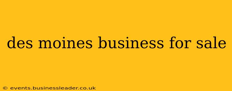 des moines business for sale