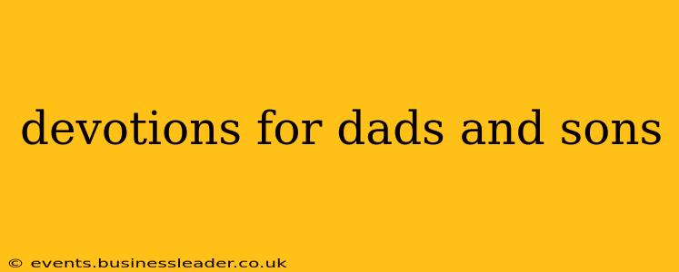 devotions for dads and sons