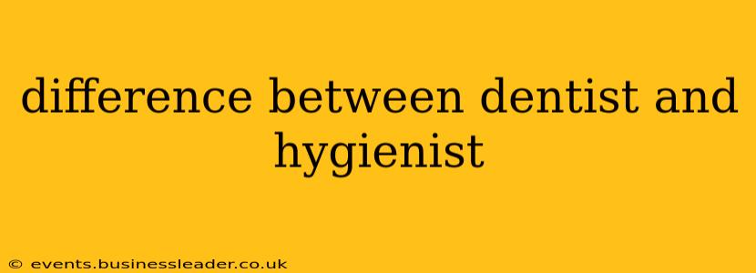 difference between dentist and hygienist