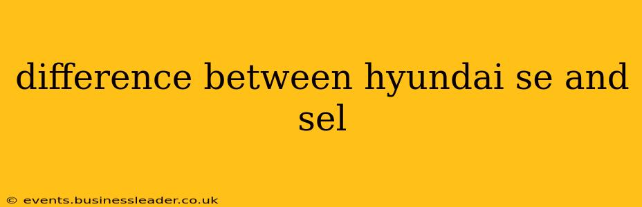 difference between hyundai se and sel