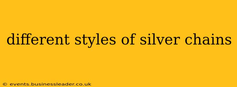 different styles of silver chains