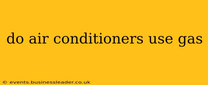 do air conditioners use gas
