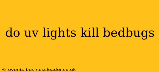 do uv lights kill bedbugs
